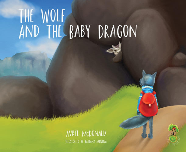 The Wolf and the Baby Dragon (Feel Brave Series)