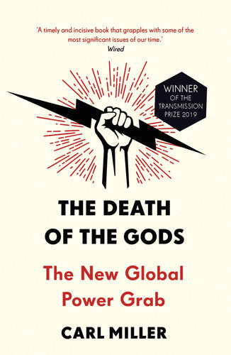 The Death of the Gods: The New Global Power Grab
