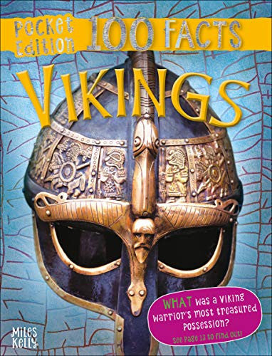 100 Facts Vikings Pocket Edition – Bitesized Facts & Awesome Images to Support KS2 Learning (100 FACTS POCKET EDITION)