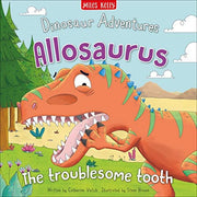 Dinosaur Adventures: Allosaurus The troublesome tooth