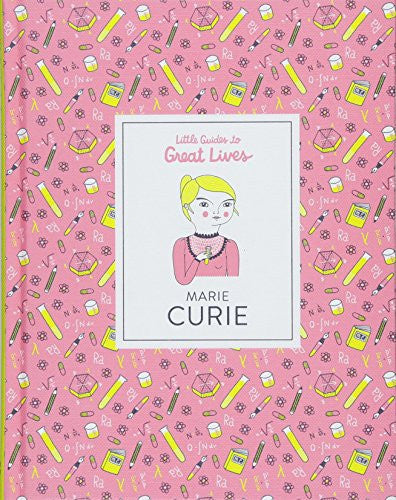 MARIE CURIE: Little Guides to Great Lives: 1
