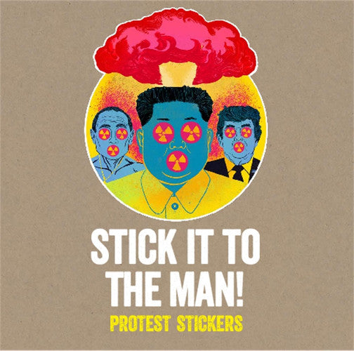 Stick it to the Man: Protest Stickers