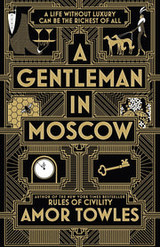 A Gentleman in Moscow: The worldwide bestseller