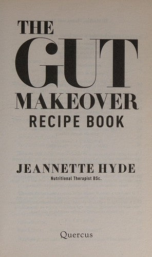 The Gut Makeover Recipe Book