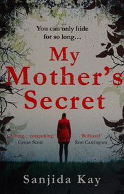 My Mother's Secret: A brilliantly twisty, tense and chilling novel of deception…