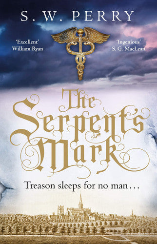 The Serpent's Mark: The compulsive mystery of treason and lies from the bestselling historical crime series, perfect for fans of S J Parris and Shardlake: 2 (The Jackdaw Mysteries, 2)