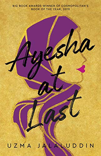 Ayesha at Last: The unmissable heartwarming funny uplifting romance from Uzma Jalaluddin
