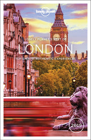 Lonely Planet Best of London 2019: top sights, authentic experiences (Travel Guide)