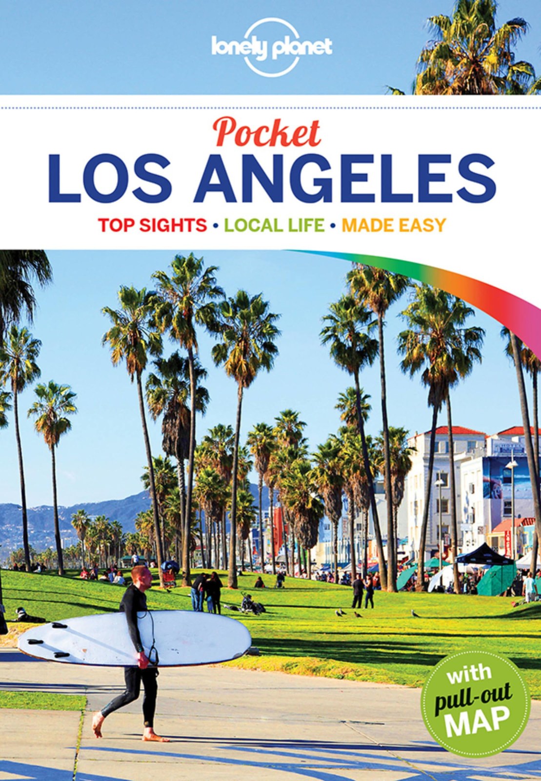 Lonely Planet Pocket Los Angeles: top sights, local life, made easy (Pocket Guide)