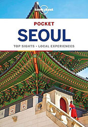Lonely Planet Pocket Seoul: top sights, local experiences (Pocket Guide)