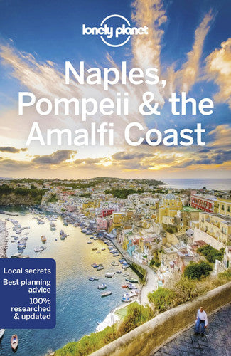 Lonely Planet Naples, Pompeii & the Amalfi Coast (Travel Guide)