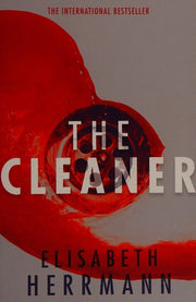 The Cleaner: A gripping thriller with a dark secret at its heart