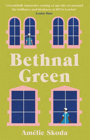 Bethnal Green: The vibrant 1970s set debut novel and love letter to the NHS that is captivating readers