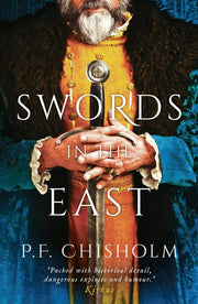 Swords in the East: 3 (Sir Robert Carey Mysteries Omnibus)