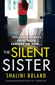 The Silent Sister: A gripping psychological thriller with a nailbiting twist