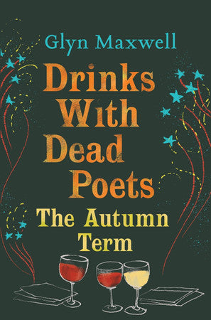 Drinks With Dead Poets: The Autumn Term