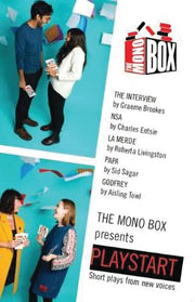 The Mono Box presents Playstart: Short plays from new voices (Oberon Modern Playwrights)