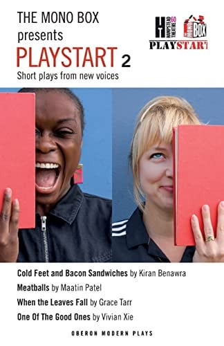 The Mono Box presents Playstart 2: Short plays from new voices (Oberon Modern Playwrights)