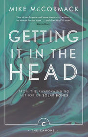 Getting it in the Head: Mike McCormack (Canons)