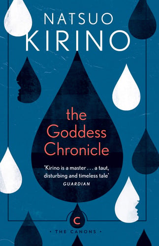 The Goddess Chronicle: by Natsuo Kirino (Canons)