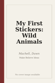 My First Stickers: Wild Animals