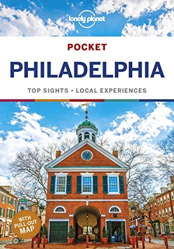 Lonely Planet Pocket Philadelphia: top sights, local experiences (Pocket Guide)