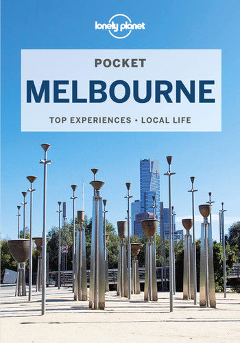Lonely Planet Pocket Melbourne: top experiences, local life (Pocket Guide)