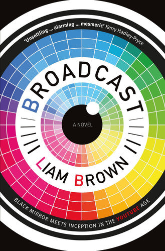 Broadcast: every thought, every feeling, every memory is streamed live twenty-four hours a day