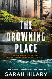 The Drowning Place: The gripping and atmospheric new thriller from the bestselling author (DS Joseph Ashe, 1)