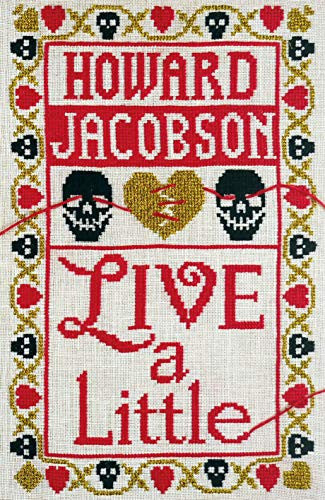 Live a Little: Howard Jacobson