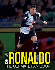 Cristiano Ronaldo: The Ultimate Fan Book (The Ultimate Football Fan Book)