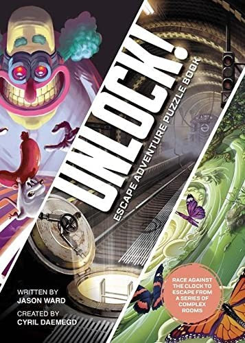 Unlock! Escape Adventure Puzzle Book: Race Against the Clock to Escape a Series of Complex Rooms