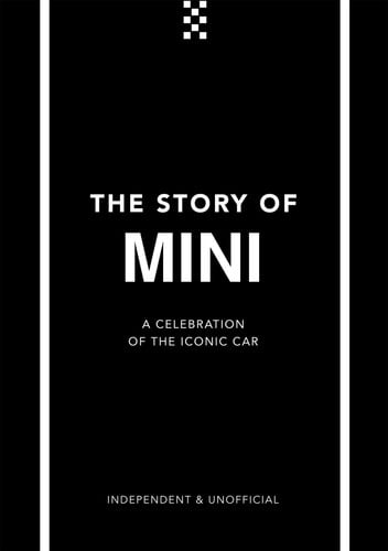 The Story of Mini: A Tribute to the Iconic Car: 2