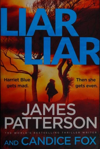 Liar Liar: (Harriet Blue 3) (Detective Harriet Blue Series, 3)