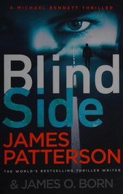 Blindside: (Michael Bennett 12). A missing daughter. A captive son. A secret deal.