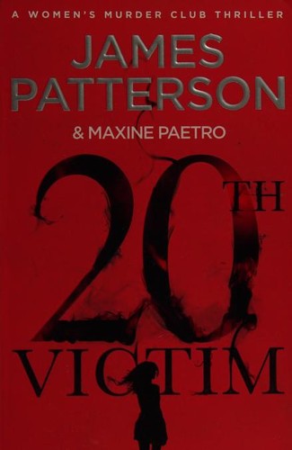 20th Victim: Three cities. Three bullets. Three murders. (Women’s Murder Club 20)