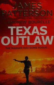 Texas Outlaw: The Ranger has gone rogue... (Texas Ranger series)