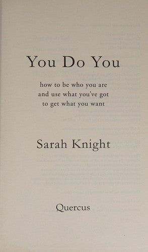 You Do You: How to Be Who You Are to Get What You Want (A No F*cks Given Guide)