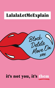 Block, Delete, Move On: It's not you, it's them: The instant Sunday Times bestseller