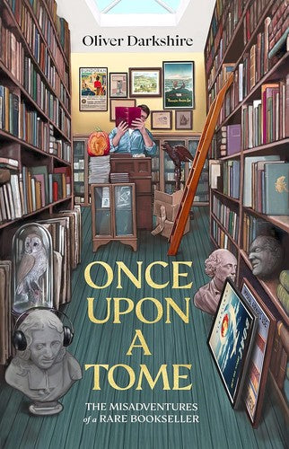 Once Upon a Tome: The misadventures of a rare bookseller