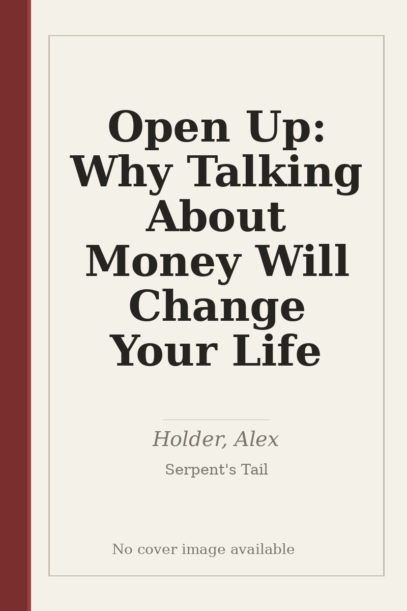 Open Up: Why Talking About Money Will Change Your Life - no cover image available