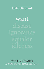 Want (Giants: A New Beveridge Report)