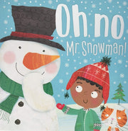 Oh, No, Mr Snowman! Picture Book