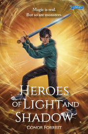 Heroes of Light and Shadow: Old Irish Myths. New Dangers. One chance to be a Legend.