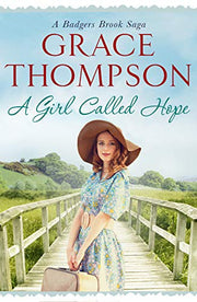 A Girl Called Hope: 2 (Badgers Brook Saga, 2)