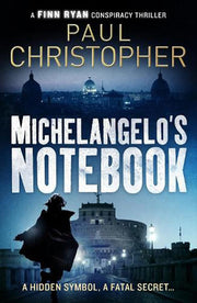 Michelangelo's Notebook: 1 (Finn Ryan Conspiracy Thrillers, 1)