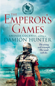 The Emperor's Games: 3 (Centurions, 3)