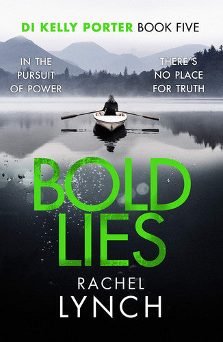 Bold Lies: DI Kelly Porter Book Five: 5 (Detective Kelly Porter, 5)