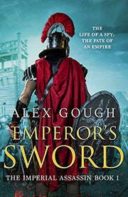 Emperor's Sword: An unputdownable novel of Roman adventure: 1 (Imperial Assassin, 1)