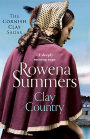 Clay Country: A deeply moving saga: 2 (Cornish Clay Sagas, 2)